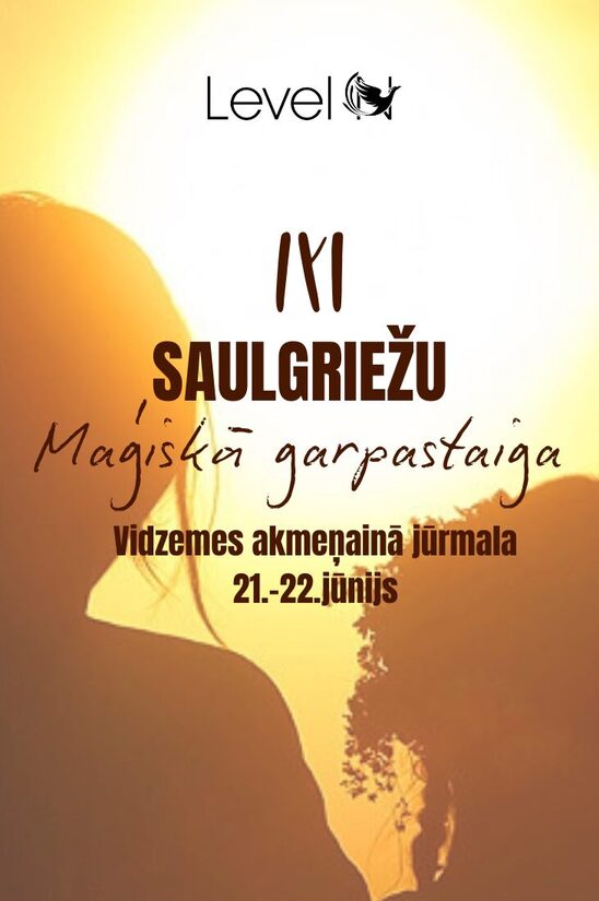 Saulgriežu Maģiskā garpastaiga 21.-22.jūnijs